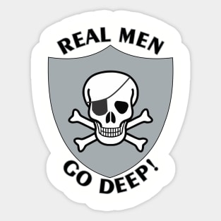 RealMenGoDeep Sticker